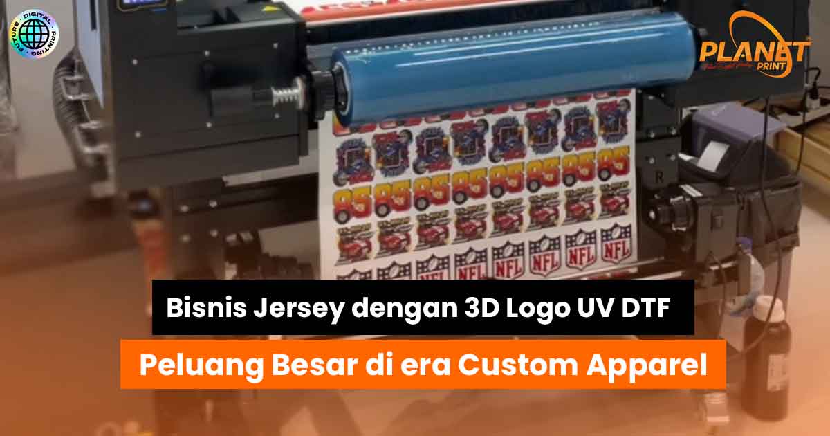 Bisnis Jersey dengan 3D Logo UV DTF: Peluang Besar di Era Custom Apparel